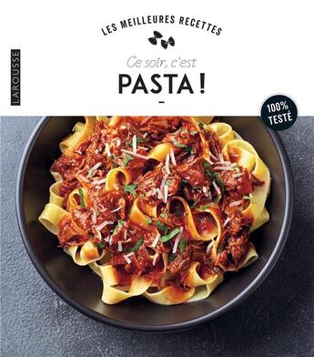 Couverture du livre « Ce soir, c'est pasta ! » de  aux éditions Larousse