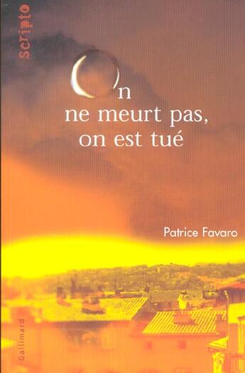 Couverture du livre « On ne meurt pas, on est tué » de Favaro Patrice aux éditions Gallimard-jeunesse