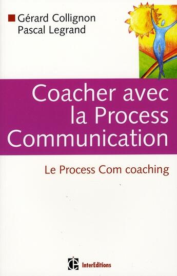 Couverture du livre « Process communication coaching » de Gerard Collignon aux éditions Intereditions