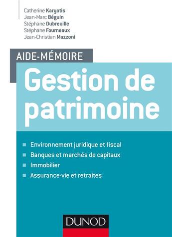 Couverture du livre « Aide-mémoire ; gestion de patrimoine » de  aux éditions Dunod