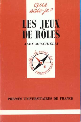 Couverture du livre « Les jeux de roles qsj 2098 » de Mucchielli A aux éditions Que Sais-je ?
