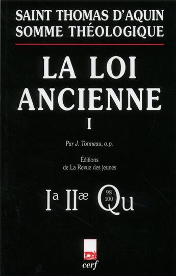 Couverture du livre « La loi ancienne Tome 1 » de Thomas D'Aquin aux éditions Cerf