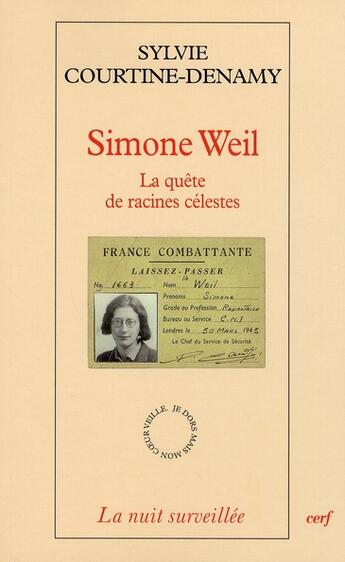 Couverture du livre « Simone Weil - La quête de racines célestes » de Courtine-Denamy Sylv aux éditions Cerf