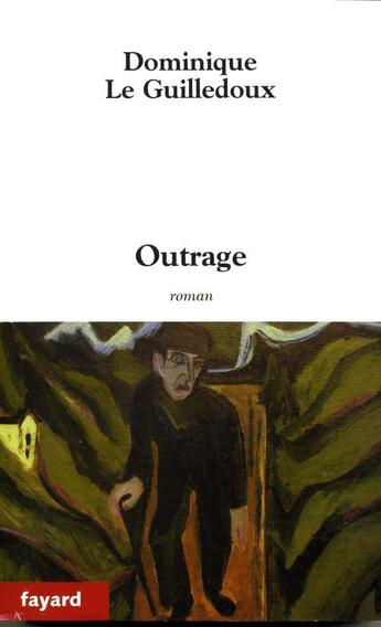 Couverture du livre « Outrage » de Dominique Le Guilledoux aux éditions Fayard