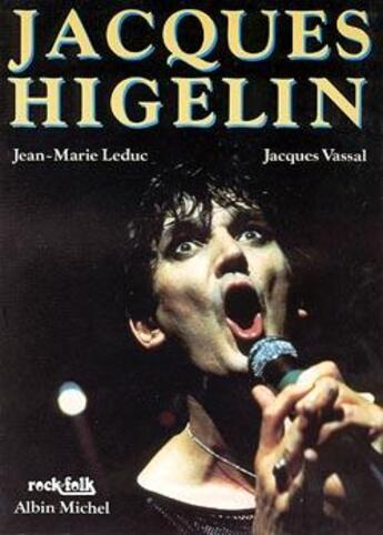 Couverture du livre « Jacques Higelin » de Jacques Vassal et Jean-Marie Leduc aux éditions Albin Michel