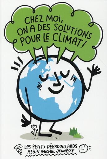 Couverture du livre « Chez moi, on a des solutions pour le climat ! » de Petits Debrouillards et Guillaume Kashima aux éditions Albin Michel