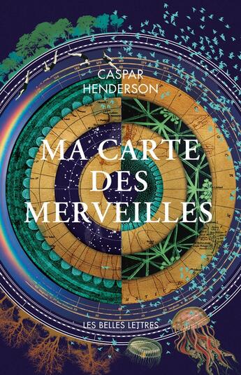 Couverture du livre « Ma carte des merveilles » de Caspar Henderson aux éditions Belles Lettres