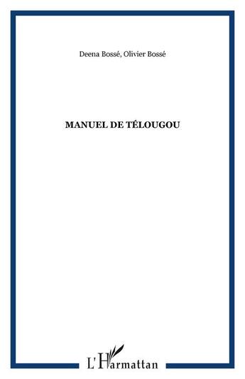 Couverture du livre « Manuel de telougou » de Bosse aux éditions Editions L'harmattan