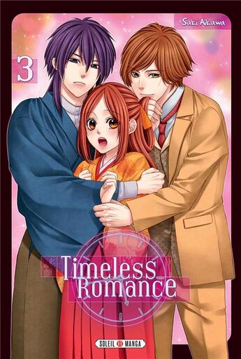 Couverture du livre « Timeless romance Tome 3 » de Saki Aikawa aux éditions Soleil