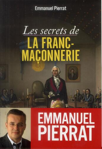 Couverture du livre « Les secrets de la franc-maçonnerie » de Emmanuel Pierrat aux éditions Vuibert