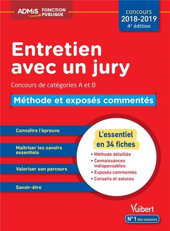 Couverture du livre « Entretien avec un jury ; catégories A et B ; méthodes et exposés commentés (concours 2018/21019) » de Olivier Bellego aux éditions Vuibert