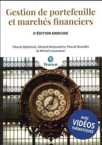 Couverture du livre « Gestion de portefeuille et marchés financiers (2e édition) » de Gerard Desmuliers et Pascal Alphonse et Pascal Grandin et Michel Levasseur aux éditions Pearson