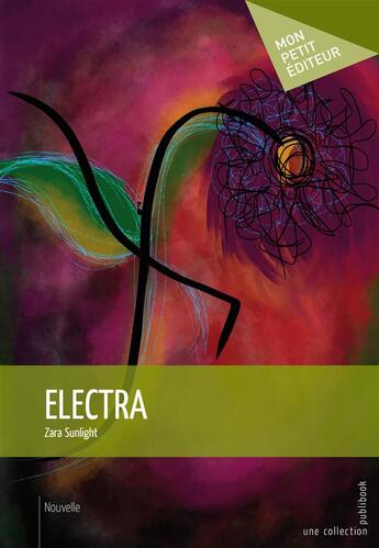 Couverture du livre « Electra » de Zara Sunlight aux éditions Publibook
