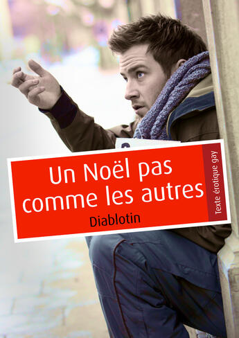 Couverture du livre « Un Noël pas comme les autres (pulp gay) » de Diablotin aux éditions Textes Gais