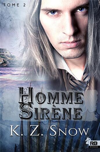 Couverture du livre « Hybride t.2 ; homme sirène » de K.Z. Snow aux éditions Mxm Bookmark