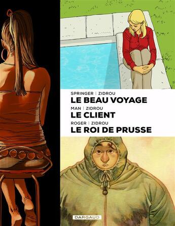 Couverture du livre « Coffret Zidrou ; pendant que le roi de prusse faisait la guerre, qui donc lui reprisait les chaussettes ? le beau voyage ; le client » de Zidrou et Collectif aux éditions Dargaud