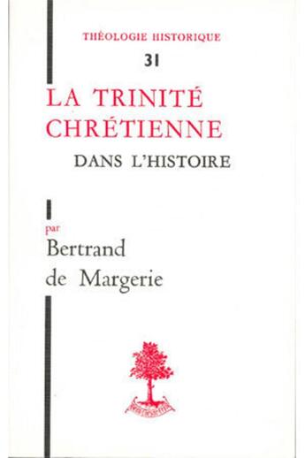 Couverture du livre « La trinité chrétienne dans l'histoire » de Bertrand De Margerie aux éditions Beauchesne