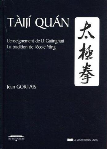 Couverture du livre « Taiji quan » de Jean Gortais aux éditions Courrier Du Livre