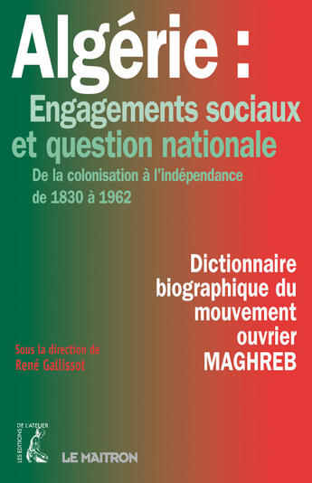 Couverture du livre « Algérie ; engagements sociaux et question nationale » de Rene Gallissot aux éditions Editions De L'atelier