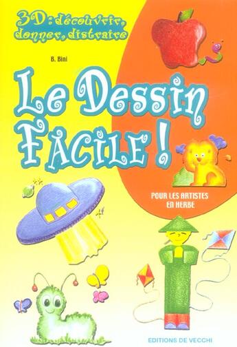 Couverture du livre « Le dessin facile » de B Bini aux éditions De Vecchi