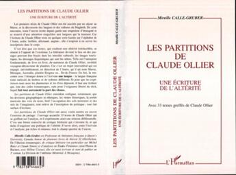 Couverture du livre « Les partitions de claude ollier - une ecriture de l'alterite - avec 33 textes greffes de claude olli » de Calle-Gruger M. aux éditions L'harmattan