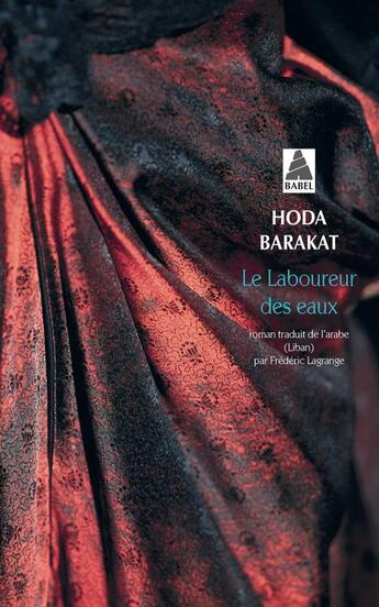 Couverture du livre « Le laboureur des eaux » de Hoda Barakat aux éditions Actes Sud