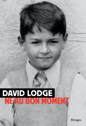 Couverture du livre « Né au bon moment » de David Lodge aux éditions Rivages