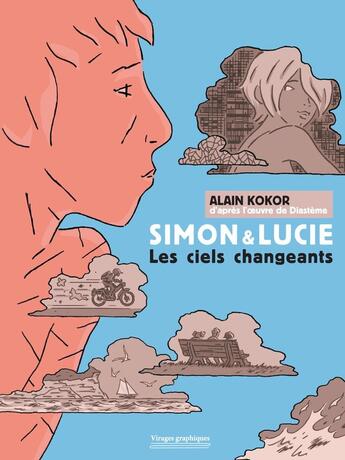 Couverture du livre « Simon et Lucie : Les ciels changeants » de Kokor et Diasteme aux éditions Rivages