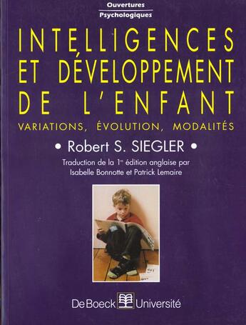 Couverture du livre « Intelligence & developpement de l'enf. - variations, evolution, modalites » de Bonnotte Isabelle aux éditions De Boeck Superieur