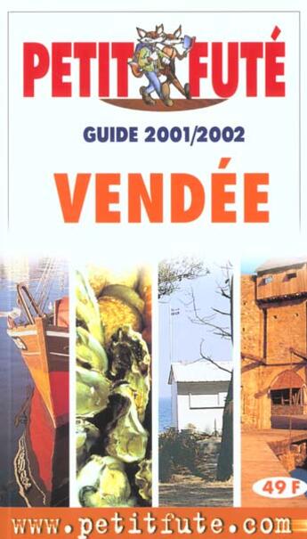 Couverture du livre « Vendee 2001-2002, le petit fute » de Collectif Petit Fute aux éditions Le Petit Fute