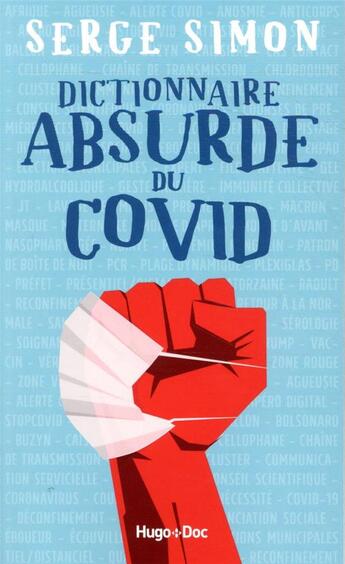 Couverture du livre « Dictionnaire absurde du Covid » de Simon Serge aux éditions Hugo Document