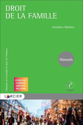 Couverture du livre « Droit de la famille » de Geraldine Mathieu aux éditions Larcier