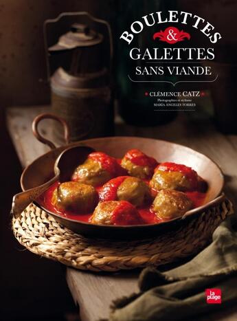 Couverture du livre « Boulettes et galettes sans viande » de Clemence Catz aux éditions La Plage