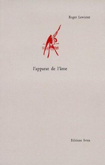 Couverture du livre « L'apparat de l'âme » de Roger Lewinter aux éditions Ivrea