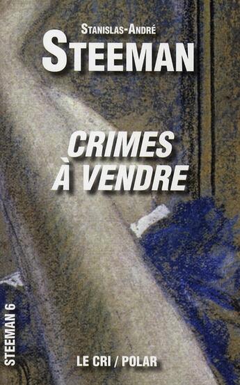 Couverture du livre « Crimes à vendre » de Stanislas-Andre Steeman aux éditions Parole Et Silence