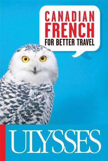 Couverture du livre « Canadian french for better travel » de  aux éditions Ulysse