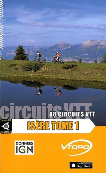 Couverture du livre « Isere tome 1 88 circuits vtt » de  aux éditions Vtopo