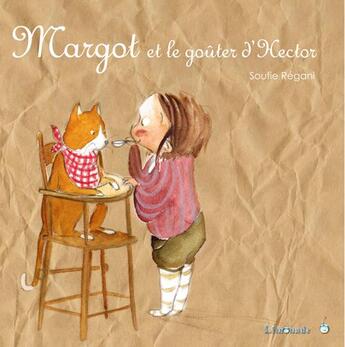 Couverture du livre « Margot et le goûter d'Hector » de Soufie aux éditions Limonade