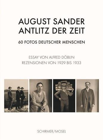 Couverture du livre « August sander antlitz der zeit 60 fotos deutscher menschen /allemand » de Sander August/Doblin aux éditions Schirmer Mosel