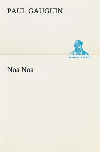 Couverture du livre « Noa noa » de Gauguin E H P. aux éditions Tredition