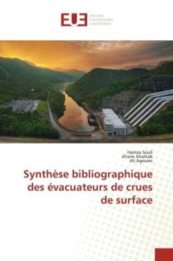 Couverture du livre « Synthese bibliographique des evacuateurs de crues de surface » de Souli/Ahattab/Agoumi aux éditions Editions Universitaires Europeennes