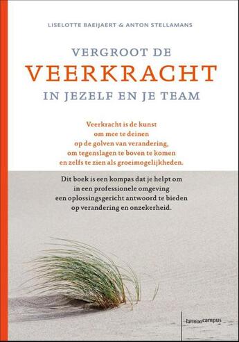 Couverture du livre « Vergroot de veerkracht in jezelf en je team » de Liselotte Baeijaert aux éditions Terra - Lannoo, Uitgeverij