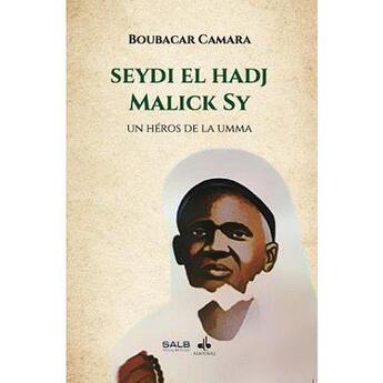 Couverture du livre « Seydi el-hadj malik sy » de Boubacar Camara aux éditions Albouraq