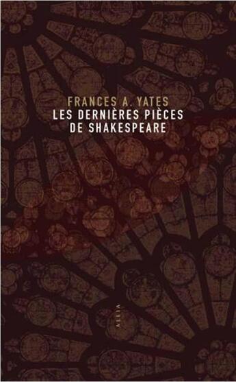 Couverture du livre « Les dernières pieces de Shakespeare » de Frances A. Yates aux éditions Allia