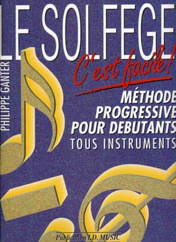 Couverture du livre « Solfège facile ganter ; théorie solfège » de Philippe Ganter aux éditions Id Music