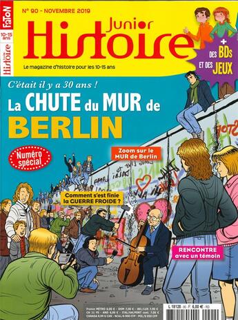 Couverture du livre « Histoire junior n 90 c'etait il y a 30 ans...la chute du mur de berlin - novembre 2019 » de  aux éditions Histoire Junior