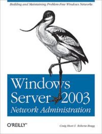 Couverture du livre « Windows Server 2003 network administration » de Craig Hunt aux éditions O Reilly