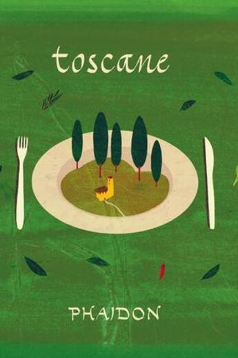 Couverture du livre « Toscane » de Collectif/Giacobbe aux éditions Phaidon