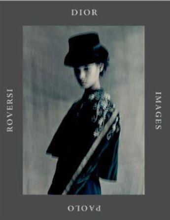 Couverture du livre « Paolo roversi dior images » de Roversi Paolo aux éditions Rizzoli