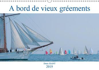 Couverture du livre « Embarquez a bord de vieux gree » de Denis Jeant aux éditions Calvendo